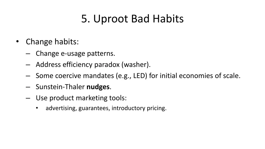 5 uproot bad habits