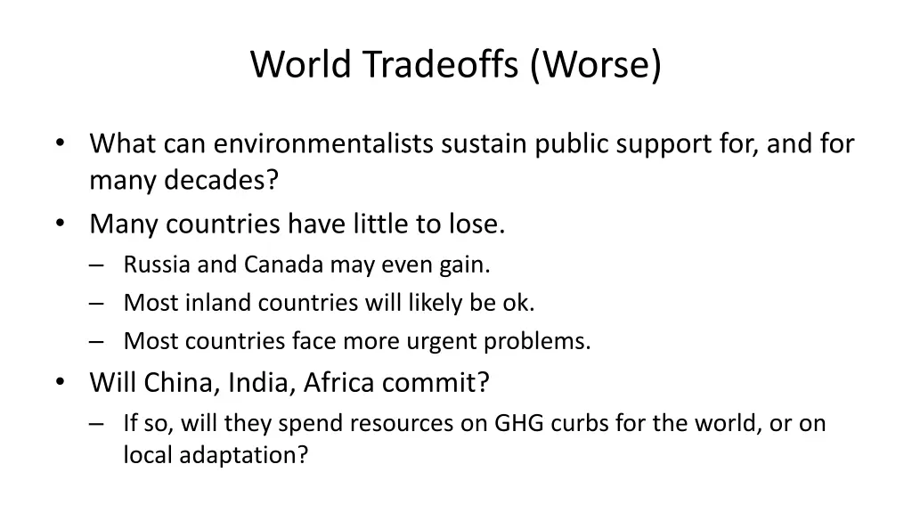 world tradeoffs worse