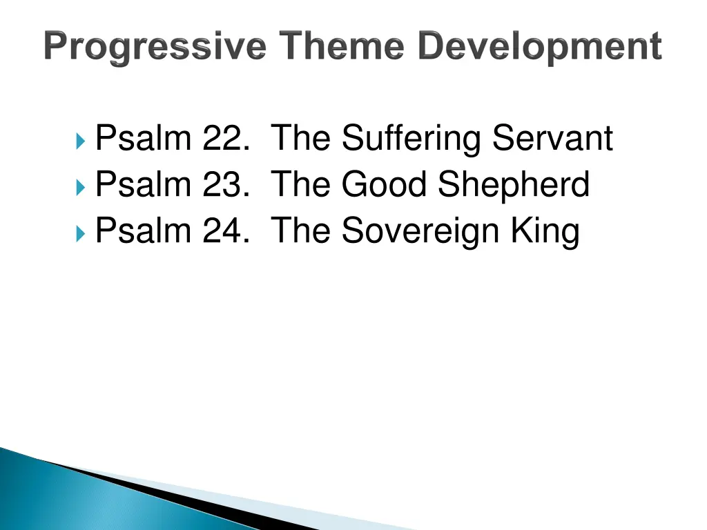 psalm 22 the suffering servant psalm 23 the good