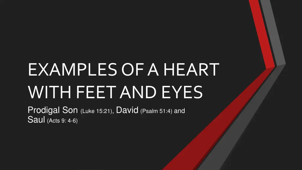 examples of a heart with feet and eyes prodigal