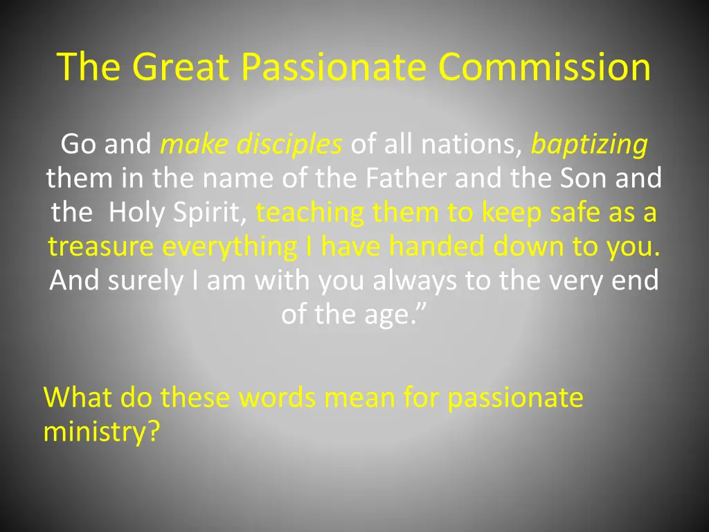 the great passionate commission