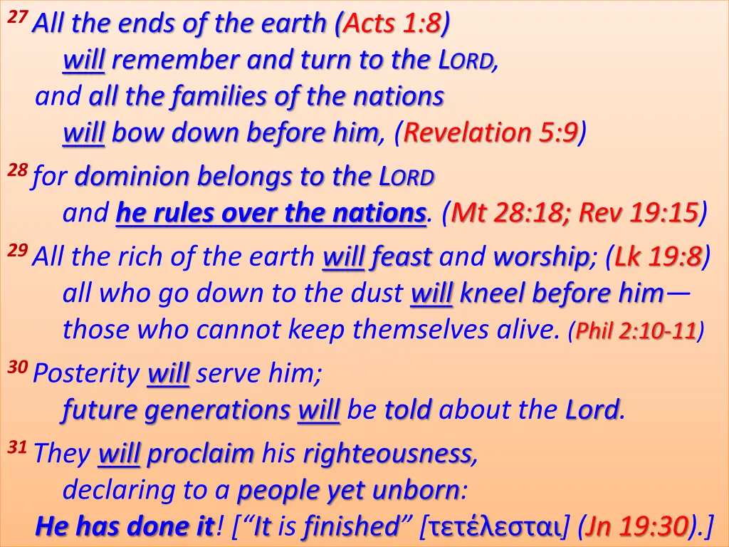 27 all the ends of the earth acts 1 8 will