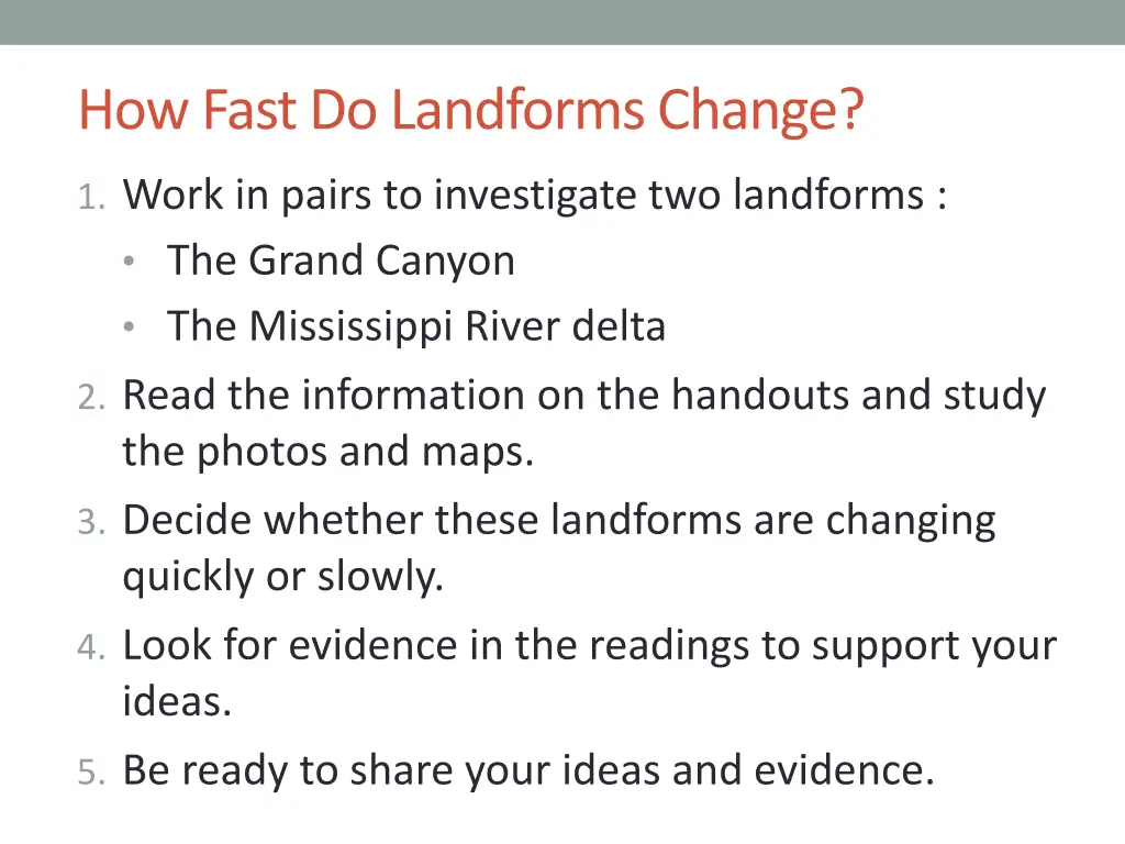 how fast do landforms change