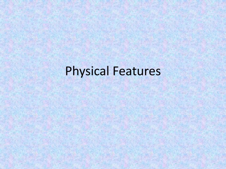 physical features