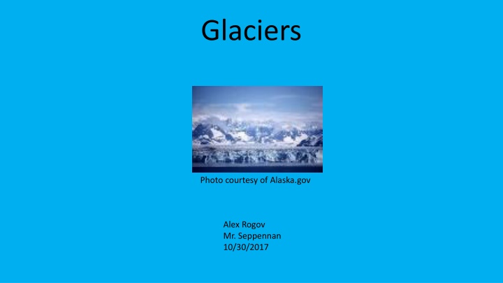 glaciers