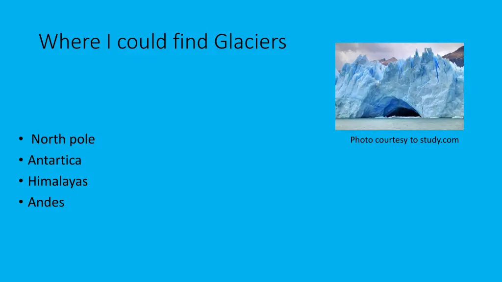 where i could find glaciers