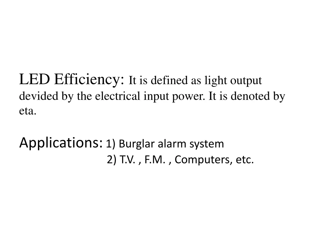 led efficiency it is defined as light output