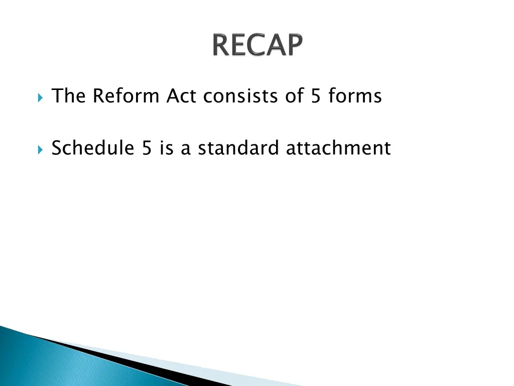 the reform act consists of 5 forms