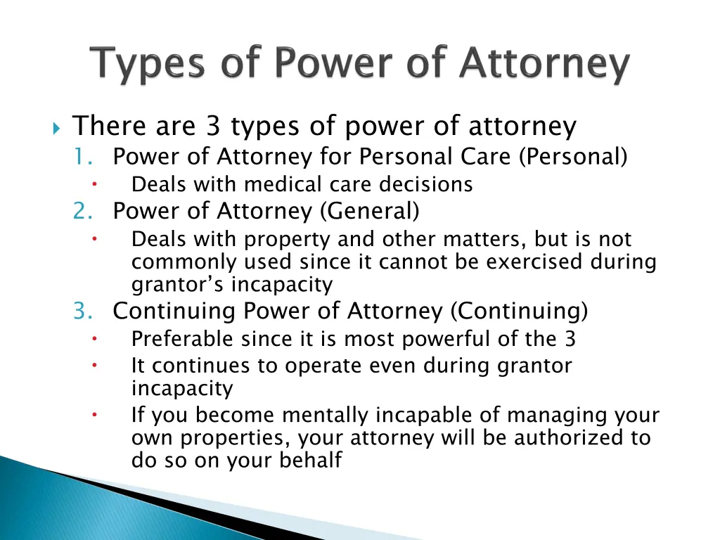 there are 3 types of power of attorney 1 power