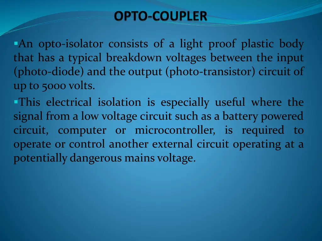 an opto isolator consists of a light proof