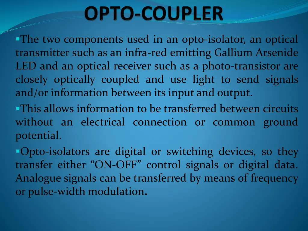 the two components used in an opto isolator