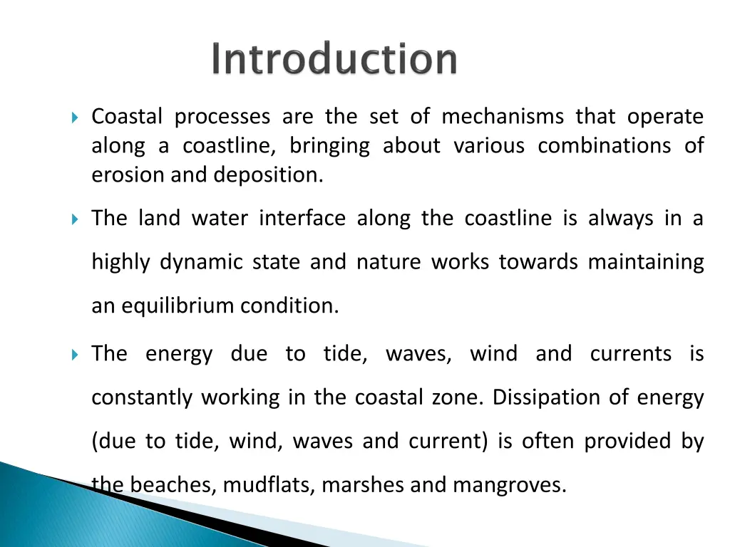 coastal processes are the set of mechanisms that