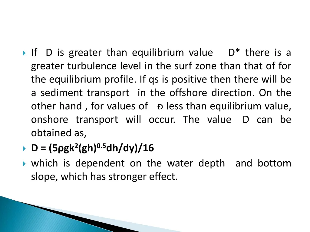 if d is greater than equilibrium value greater