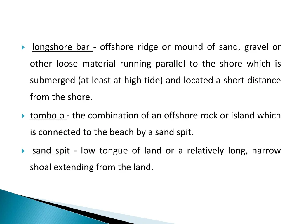 longshore bar offshore ridge or mound of sand