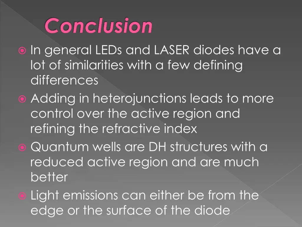 conclusion in general leds and laser diodes have