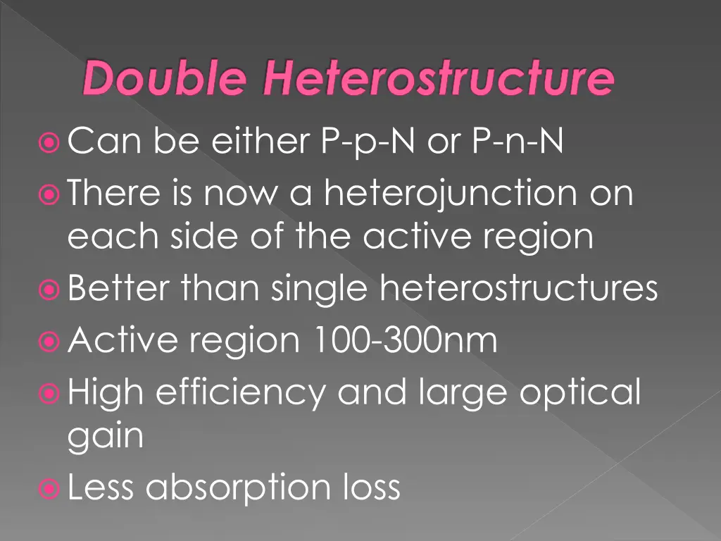 double heterostructure can be either