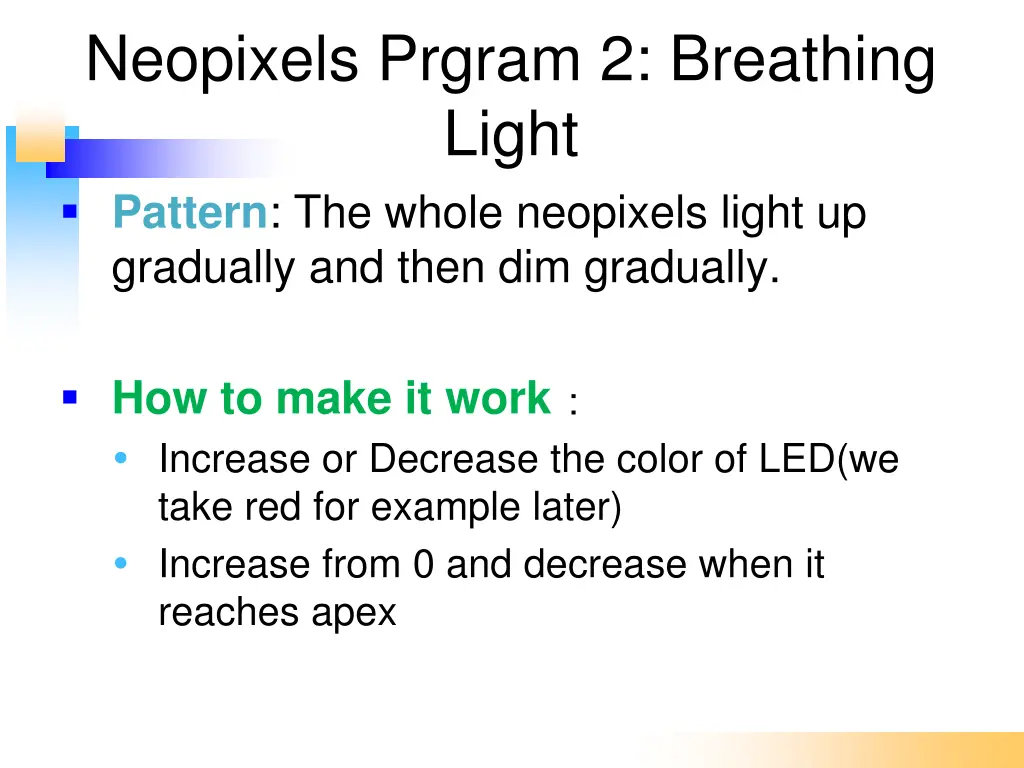 neopixels prgram 2 breathing light pattern