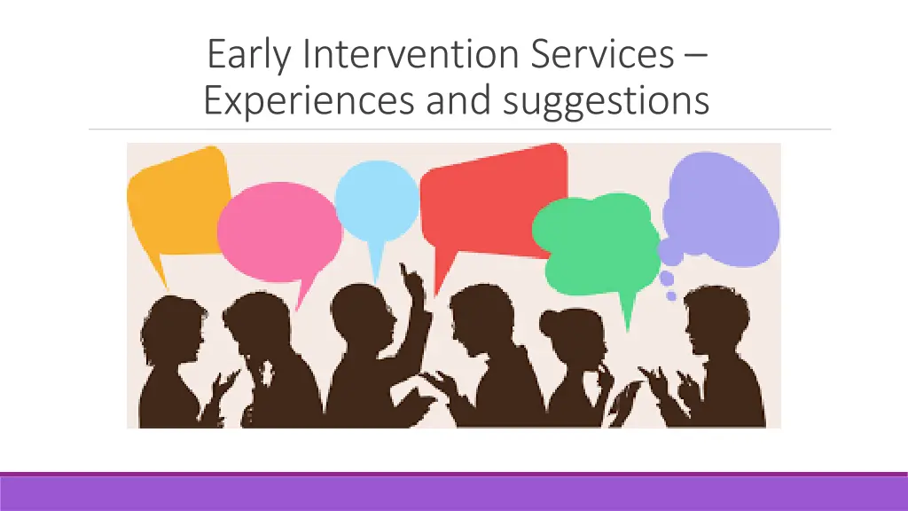 early intervention services experiences