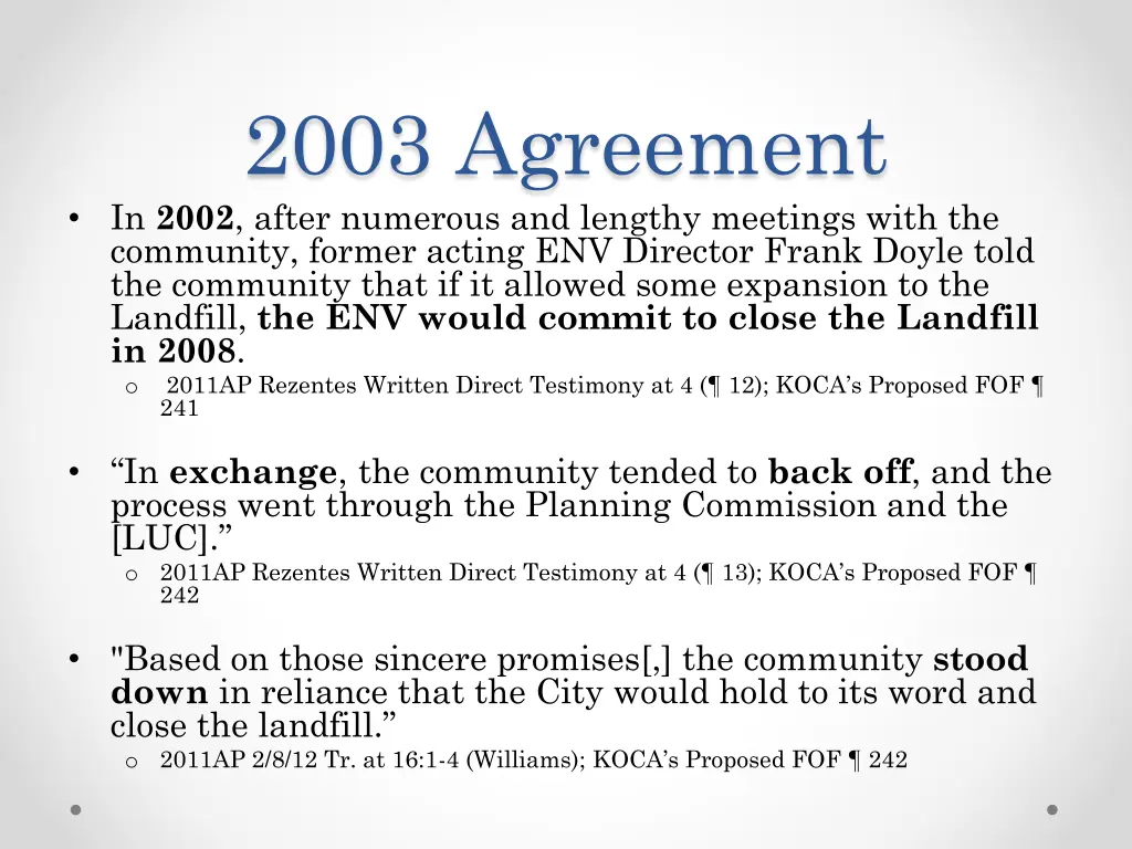 2003 agreement in 2002 after numerous and lengthy