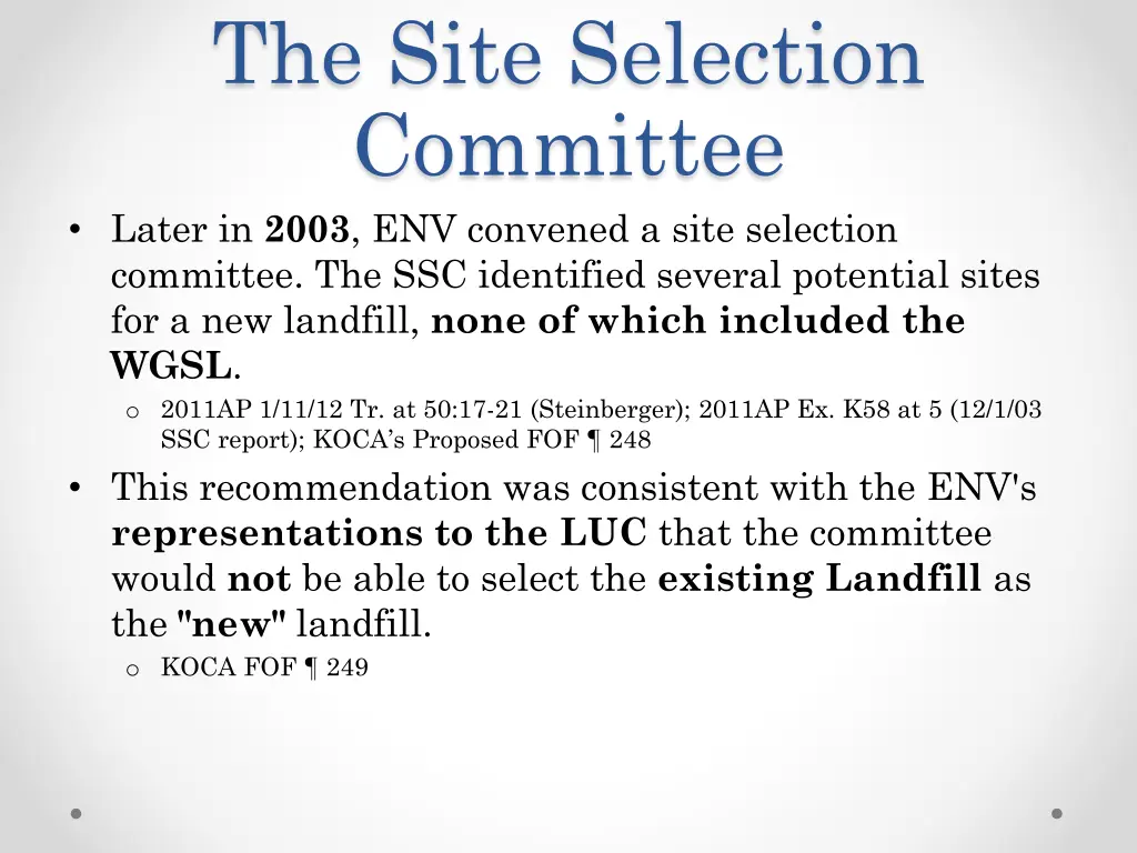 the site selection committee later in 2003