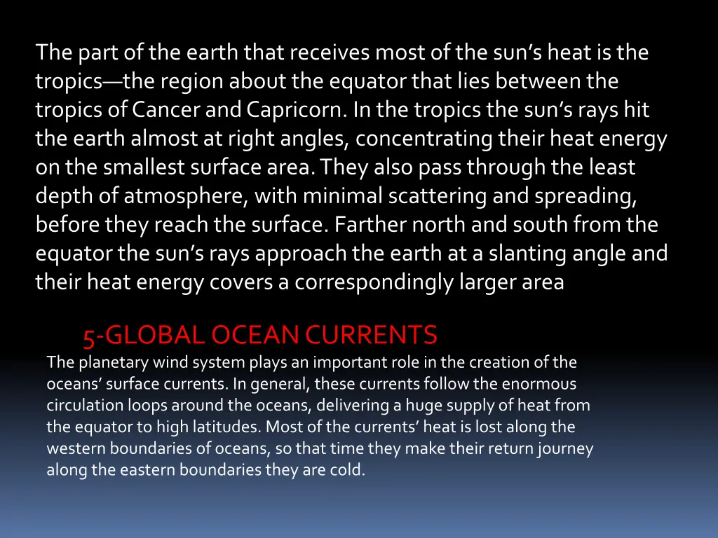 the part of the earth that receives most