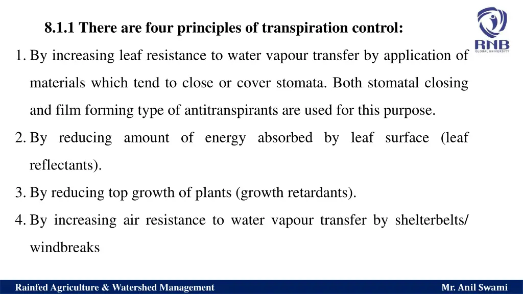 8 1 1 there are four principles of transpiration