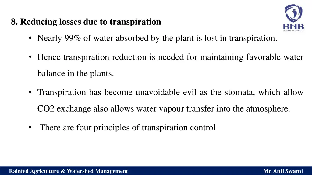 8 reducing losses due to transpiration