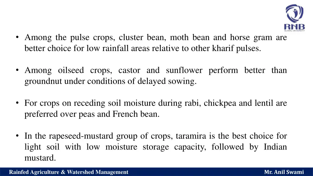 among the pulse crops cluster bean moth bean