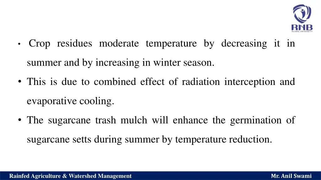 crop residues moderate temperature by decreasing