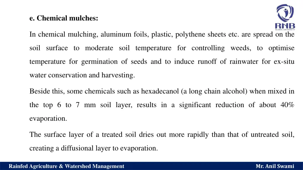 e chemical mulches