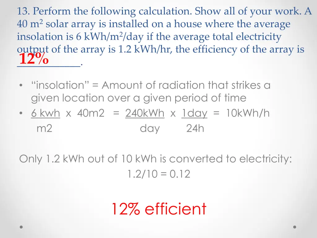 13 perform the following calculation show