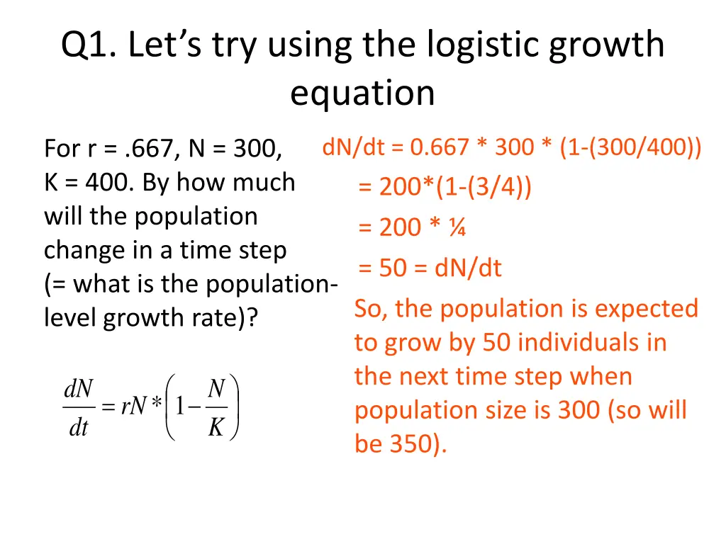 q1 let s try using the logistic growth equation