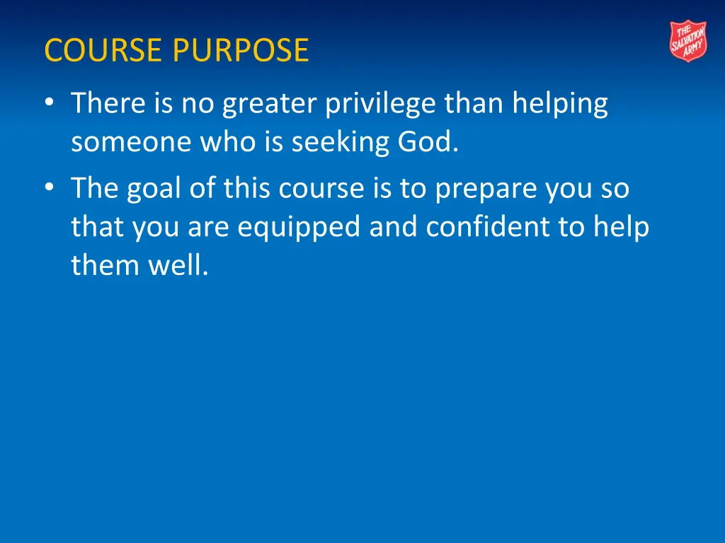 course purpose there is no greater privilege than