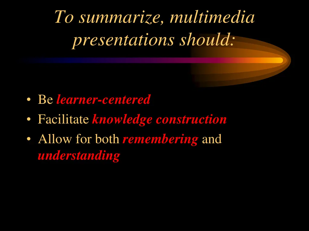 to summarize multimedia presentations should