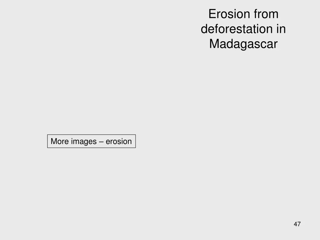 erosion from deforestation in madagascar