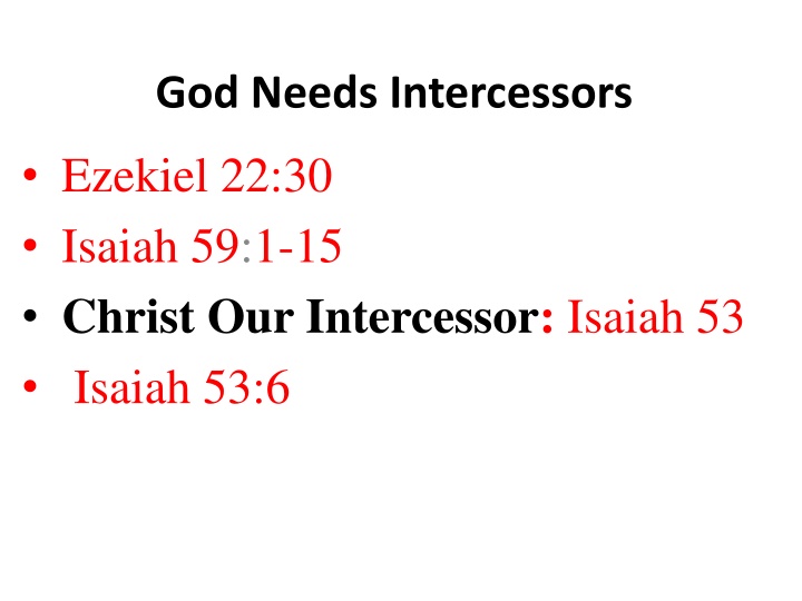 god needs intercessors