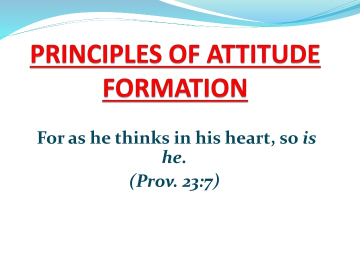 for as he thinks in his heart so is he prov 23 7