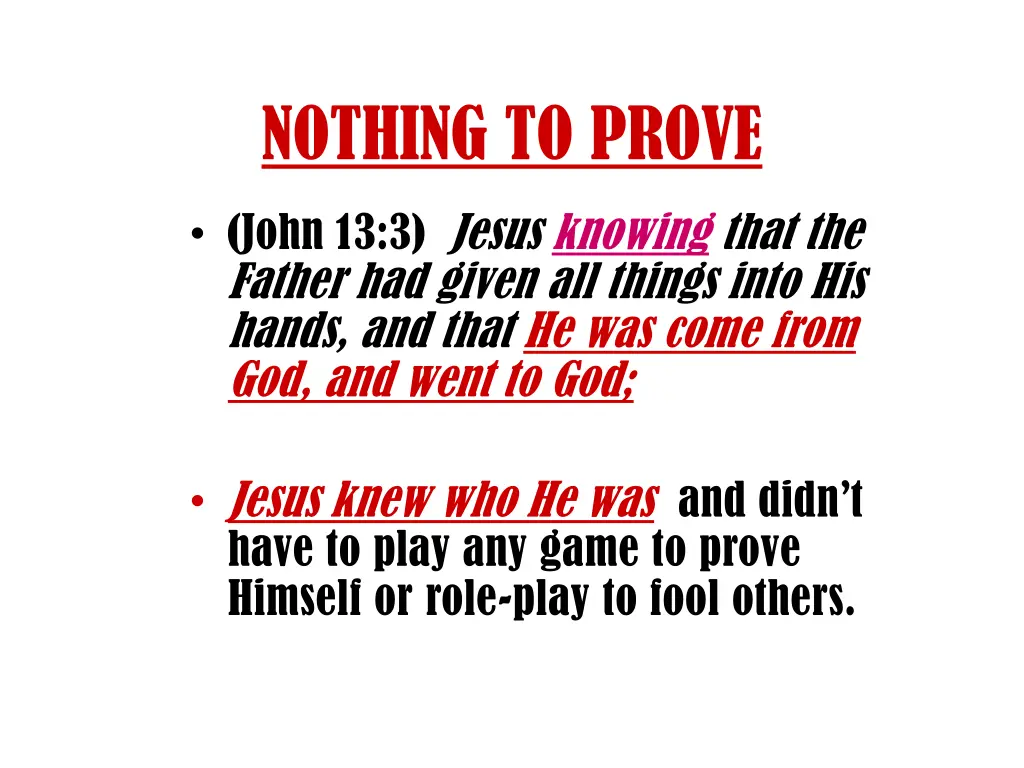 nothing to prove