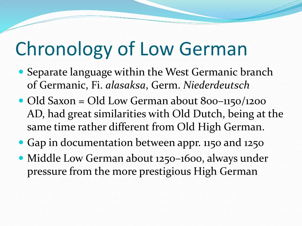 chronology of low german