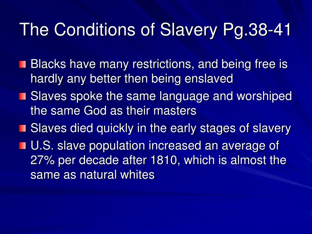 the conditions of slavery pg 38 41 1