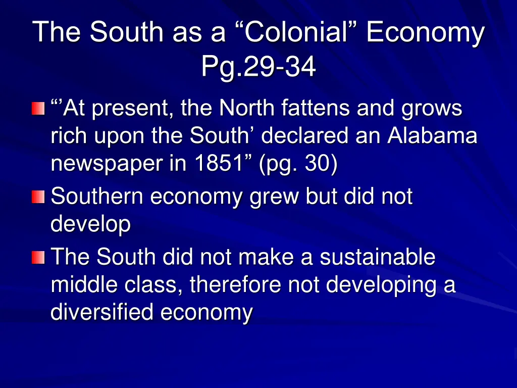 the south as a colonial economy pg 29 34