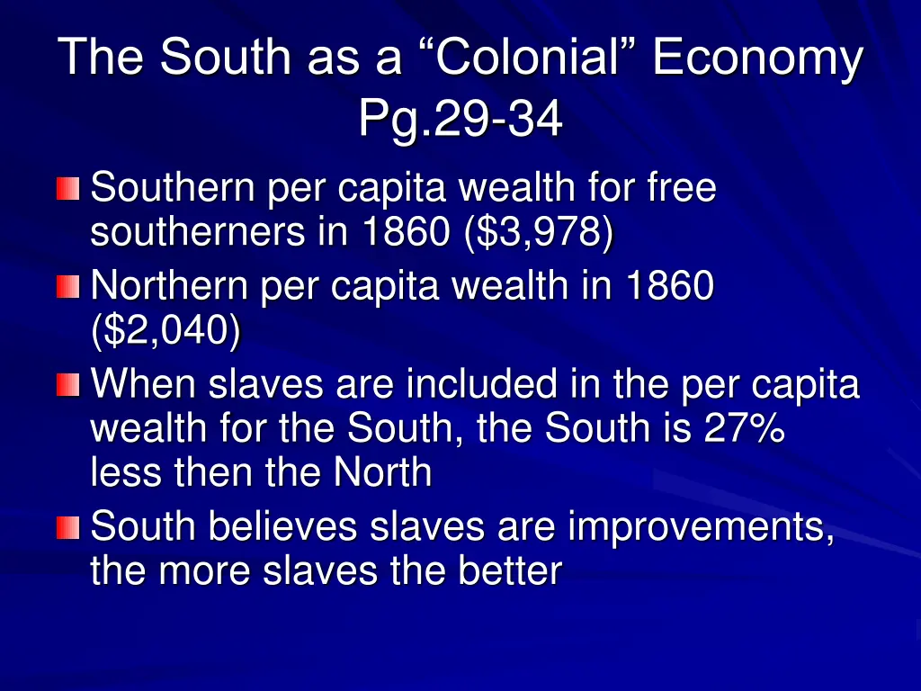 the south as a colonial economy pg 29 34 southern