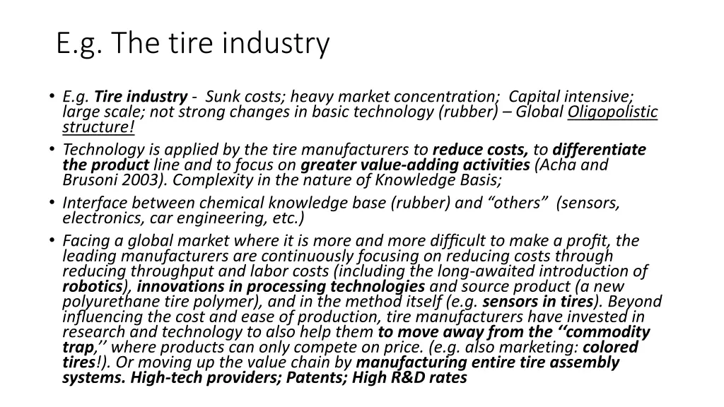 e g the tire industry