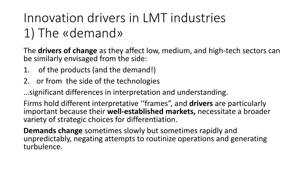 innovation drivers in lmt industries 1 the demand