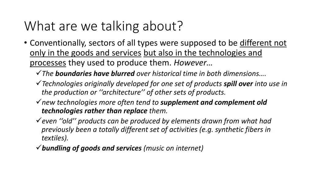 what are we talking about conventionally sectors