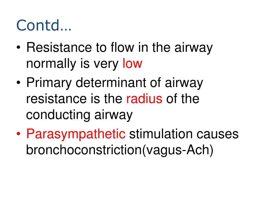 contd resistance to flow in the airway normally