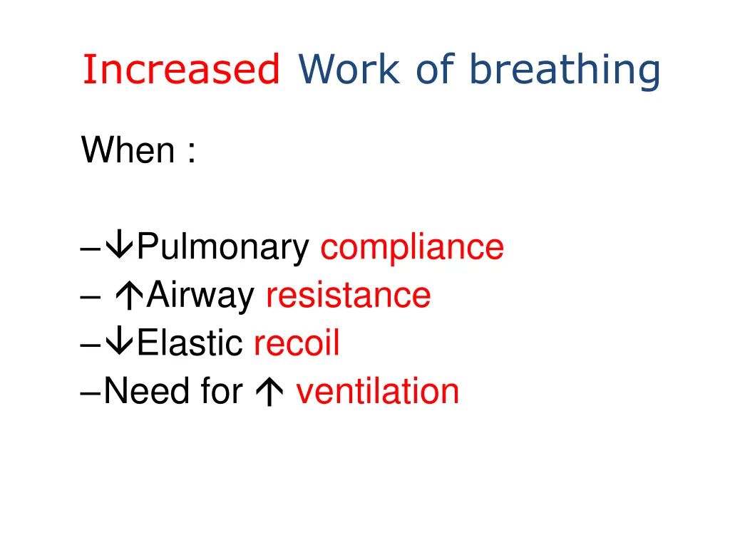 increased work of breathing