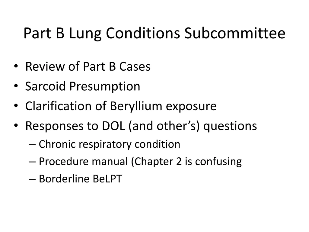 part b lung conditions subcommittee