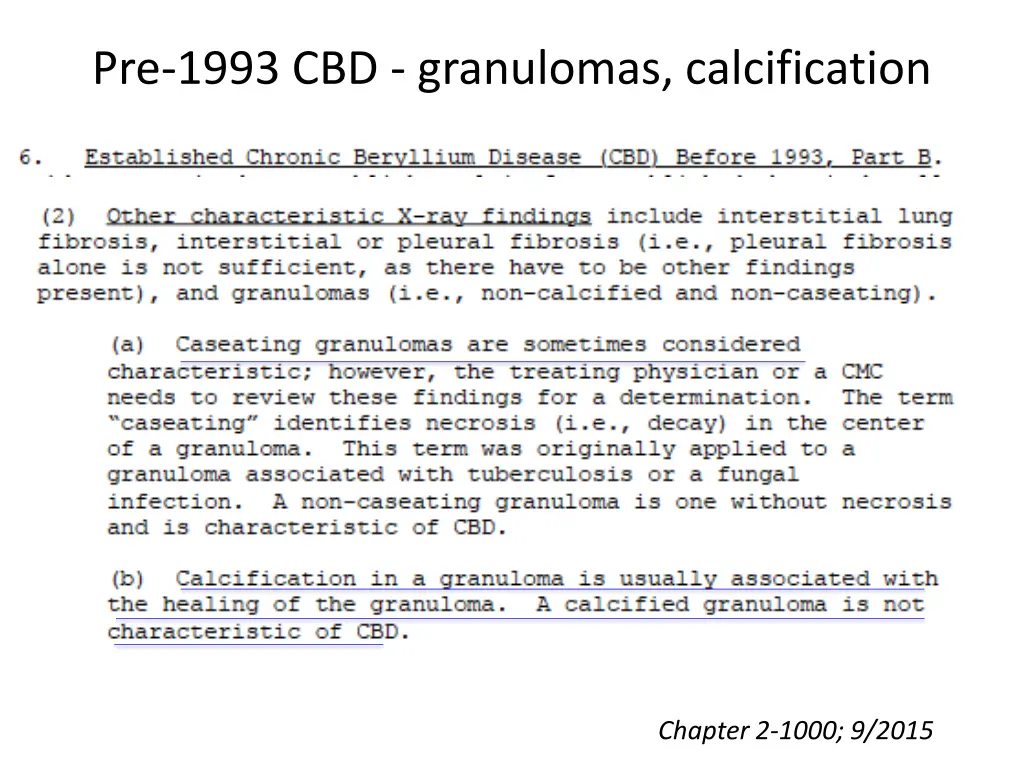 pre 1993 cbd granulomas calcification