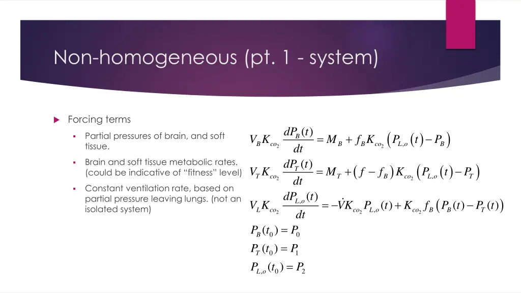 non homogeneous pt 1 system